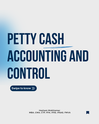 Petty cash accounting and control